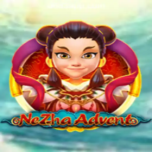 Exploring the Thrilling World of NeZhaAdvent and Its Impact on Gaming Culture